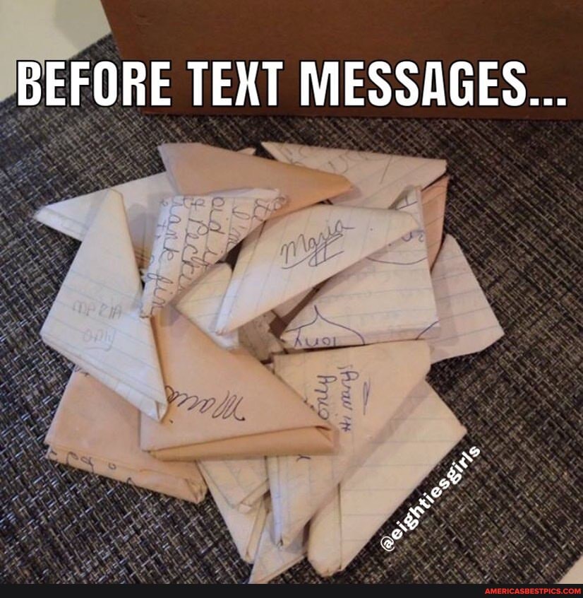BEFORE TEXT MESSAGES...