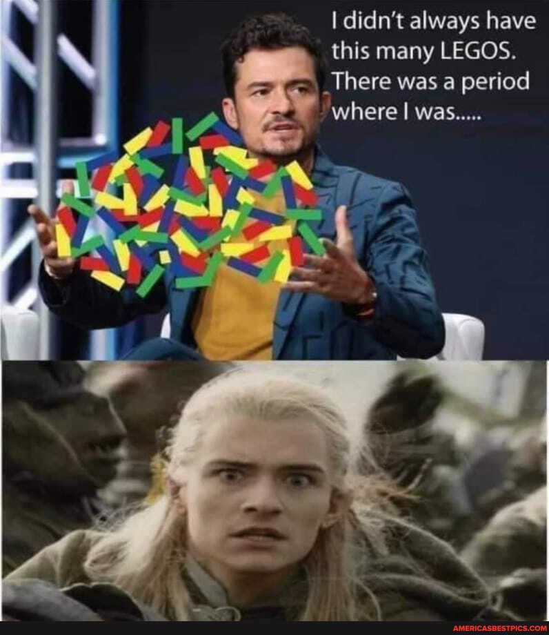 I didn't always have
this many LEGOS.
_There was a period where was.....