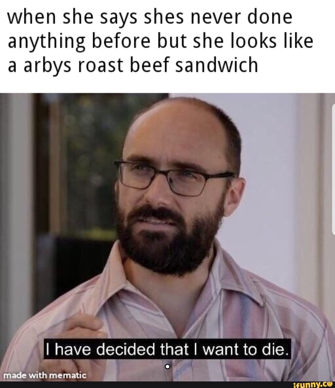 When she says shes never done anything before but she looks like a