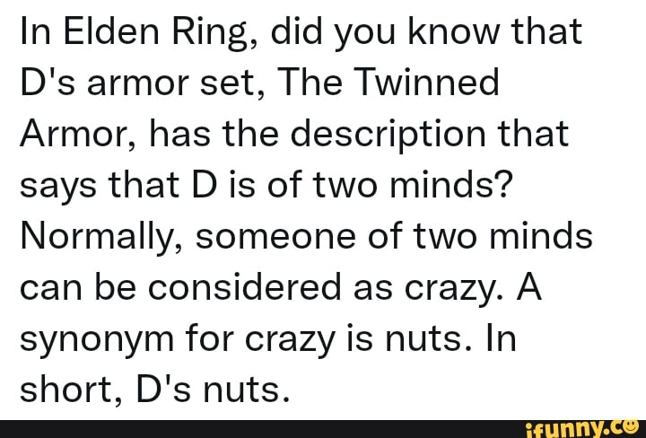In Elden Ring Did You Know That D s Armor Set The Twinned Armor Has The Description That Says 