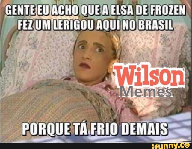GENTEIEU) ACHO QUE/A ELSA DE FROZEN)