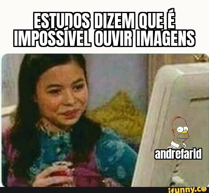 ESTUNOS)DIZEM
IMPOSSIVEISOUVIR
Mis