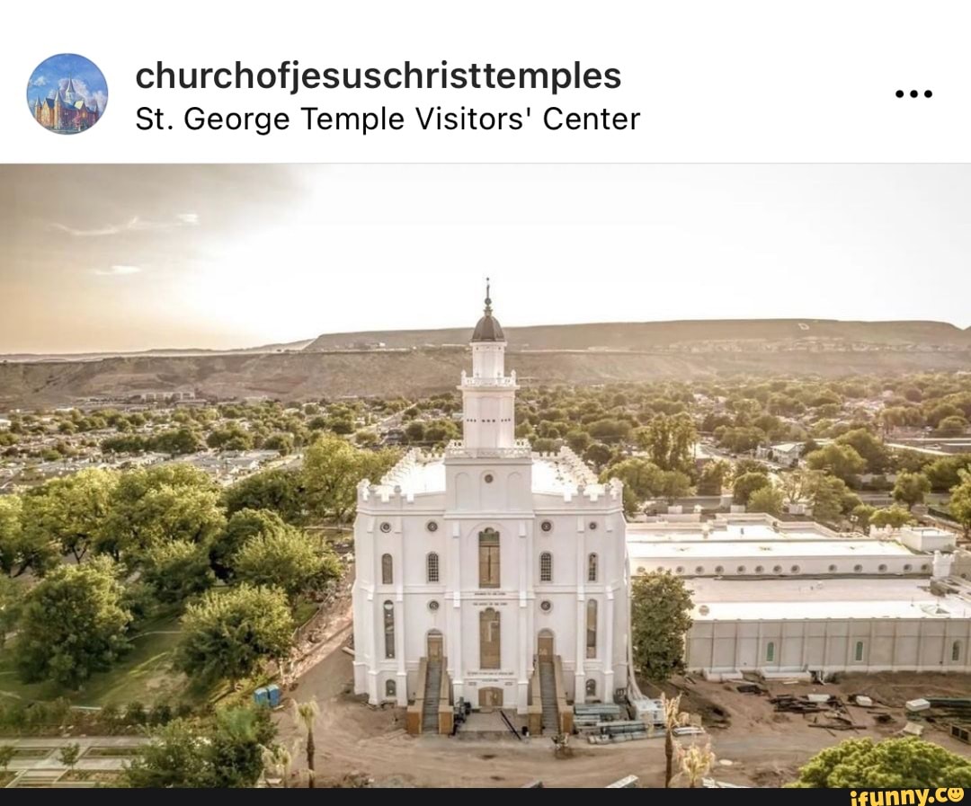 Churchofjesuschristtemples St. George Temple Visitors' Center - iFunny