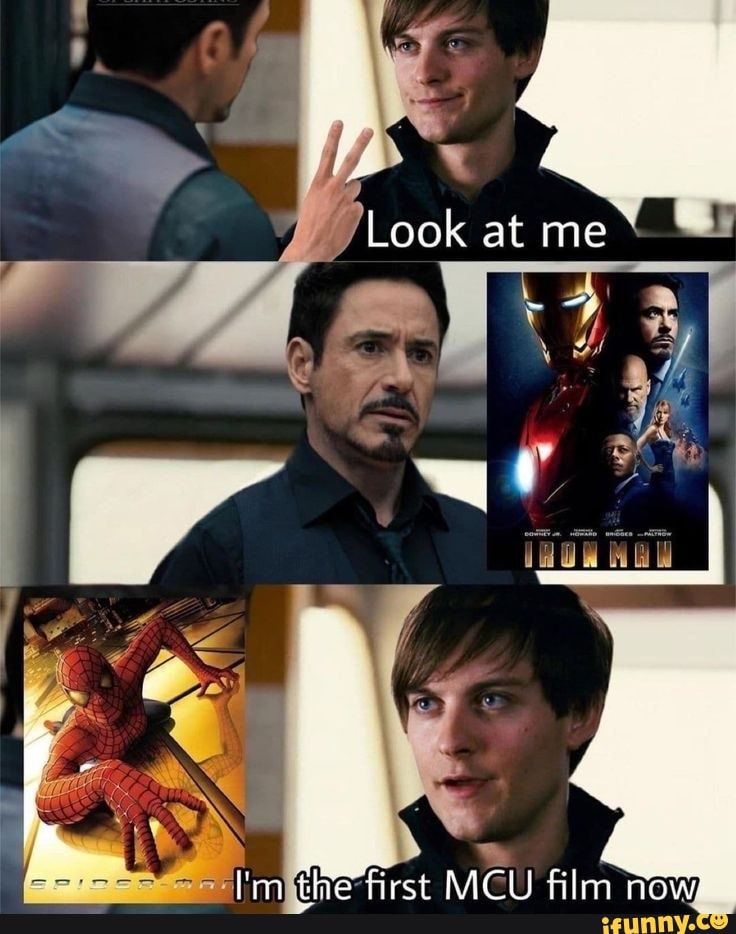 /Look at me I'm first MCU film now - iFunny