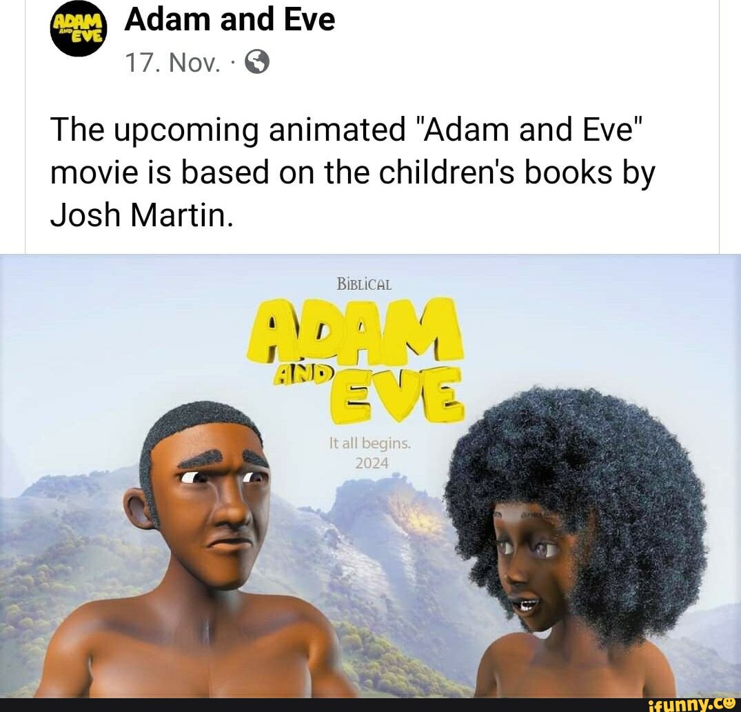 Adam and Eve 17. Nov. The upcoming animated 