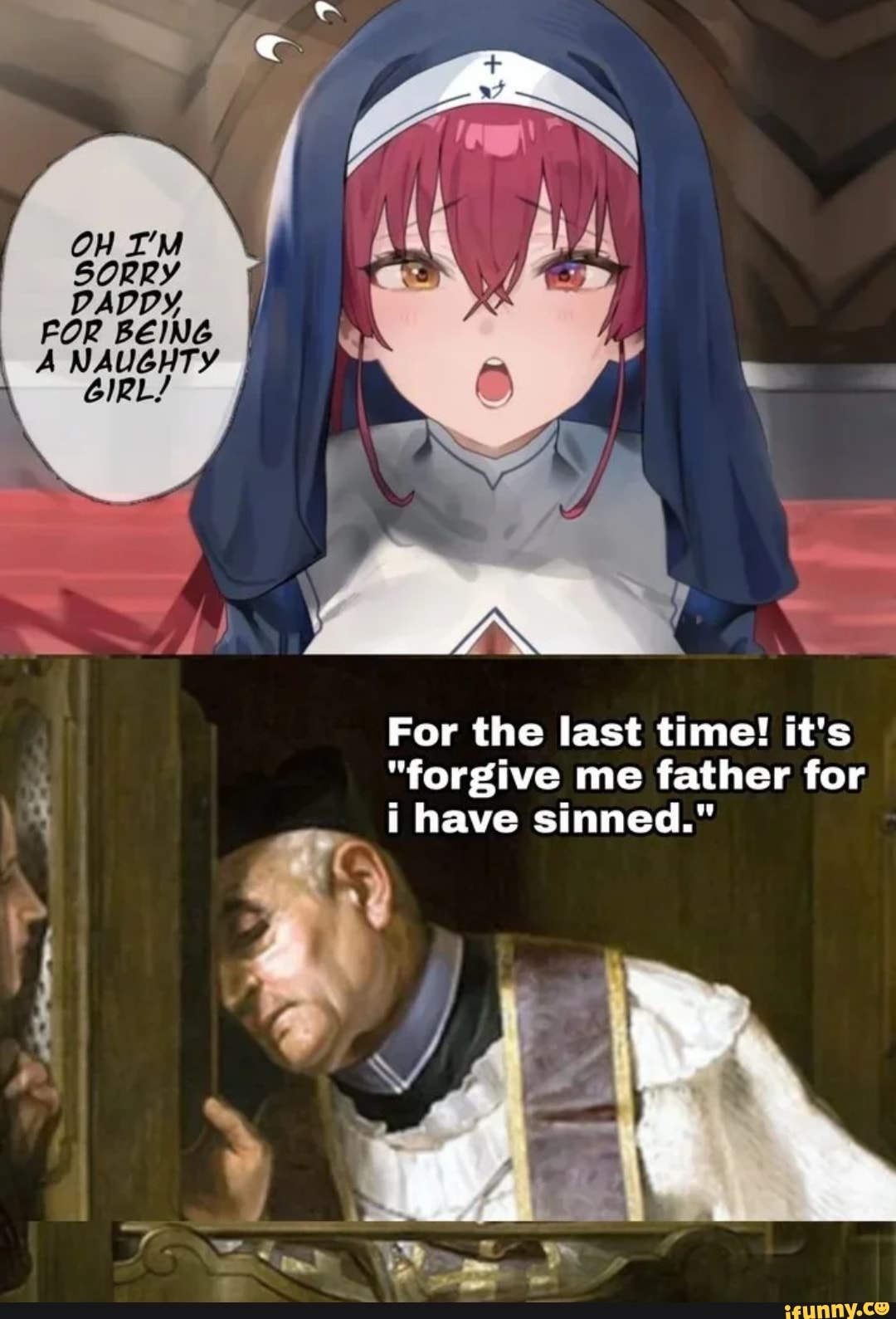 Daddy For Being A Naughty Girl For The Last Time It S Forgive Me Father For I Have Sinned Ne