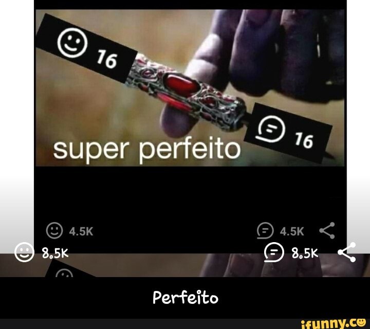 super perfeito
ORE:
Perfeito - Perfeito