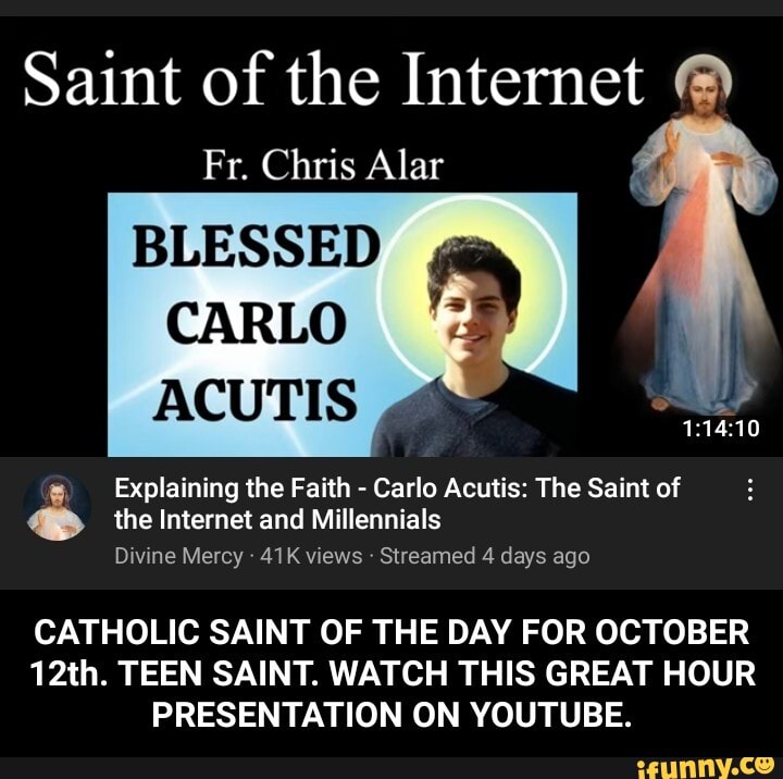 Saint Of The Internet Fr Chris Alar Blessed Carlo Acutis Explaining