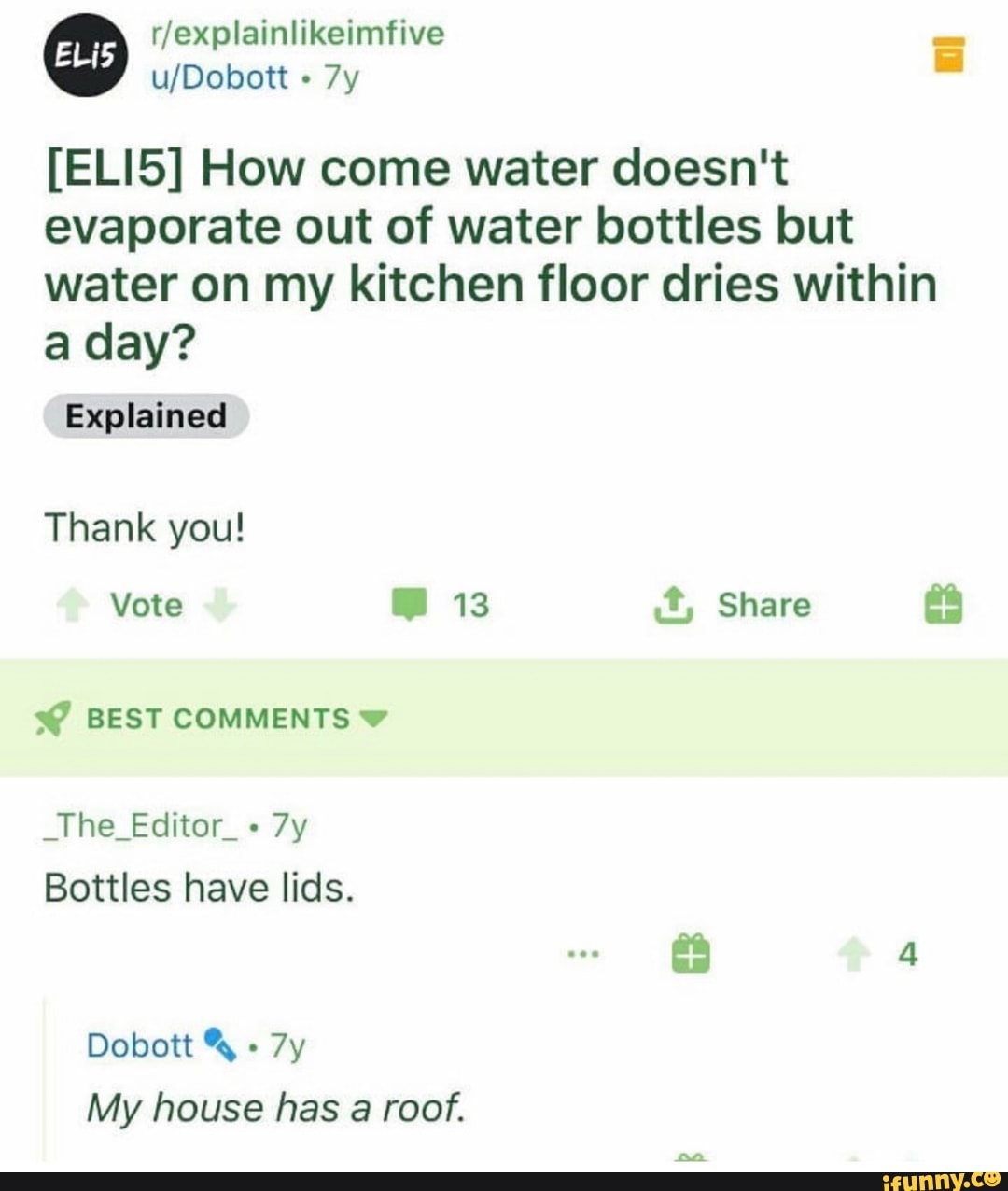 [ELI5] How come water doesn't evaporate out of water bottles but water