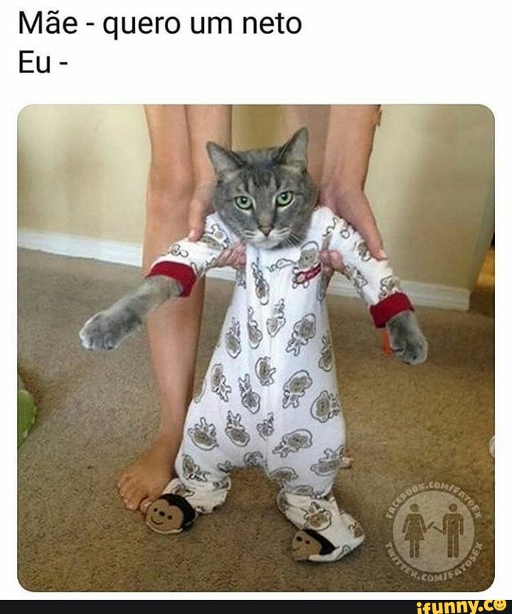 Mãe
quero um neto