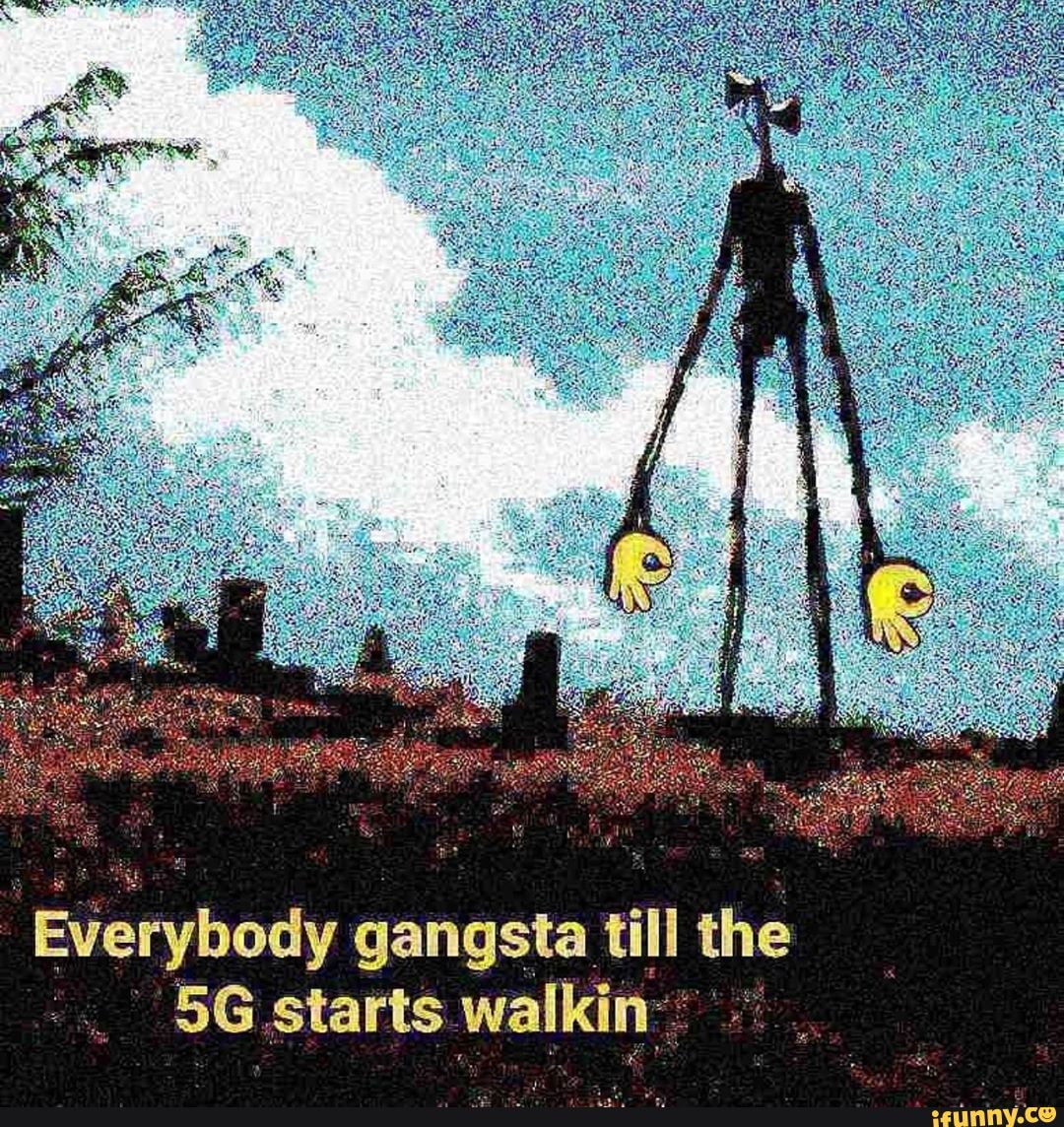 Eve ybody gangsta till the