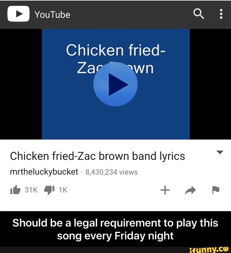 Chicken Fried Zar An Chicken Fried Zac Brown Band Lyrics