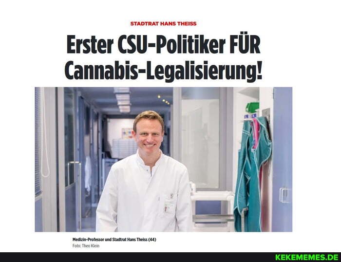 STADTRAT HANS THEISS Erster CSU-Politiker FÜR Cannabis-Legalisierung!