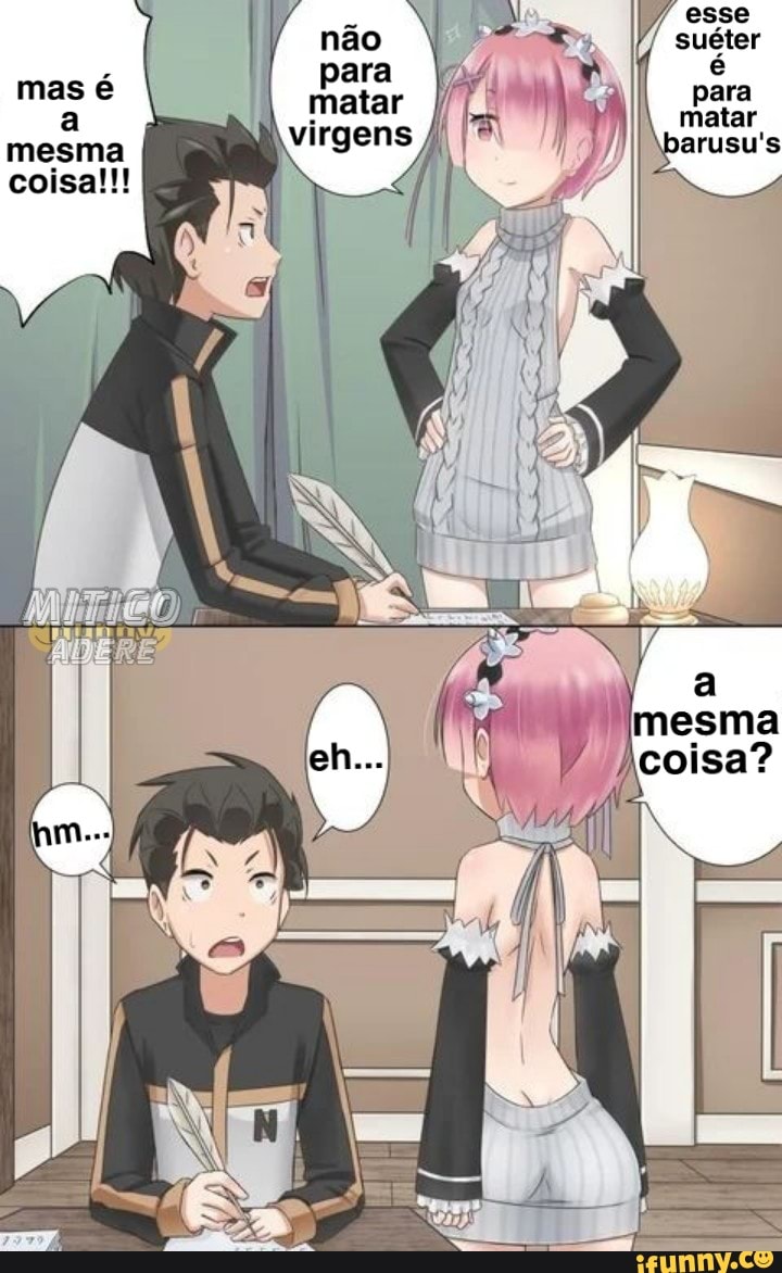 não mas é mesma coisa!!!