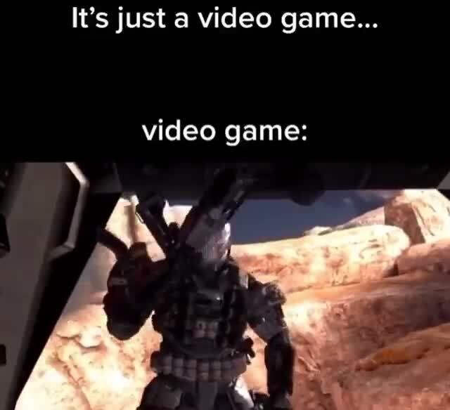 it's a video game