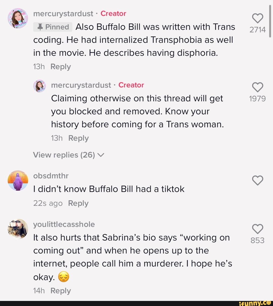 Mercurystardust Creator Pinned Also Buffalo Bill was written with Trans  coding. He had internalized Transphobia as