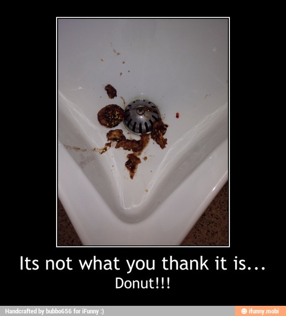Its not what you thank it is... - Its not what you thank it is...
Donut!!!