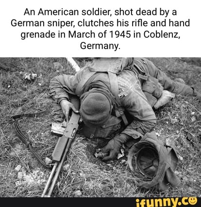 An American soldier, shot dead by a
German sniper, clutches his rifle and hand grenade in March of 1945 in Coblenz,
Germany.