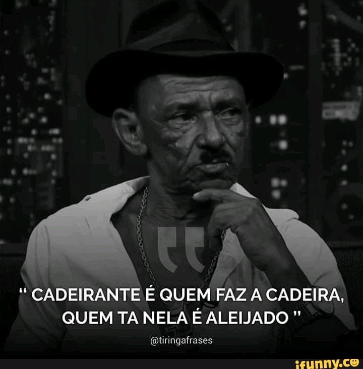 " CADEIRANTE É QUEM FAZ A CADEIRA,
QUEM TA NELA É ALEIJADO
(Dtiringafrases