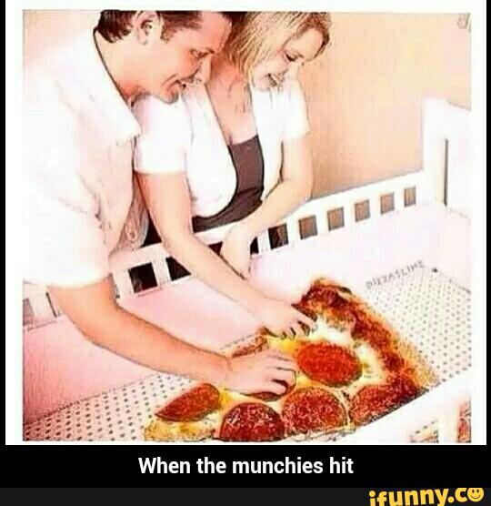 When the munchies hit