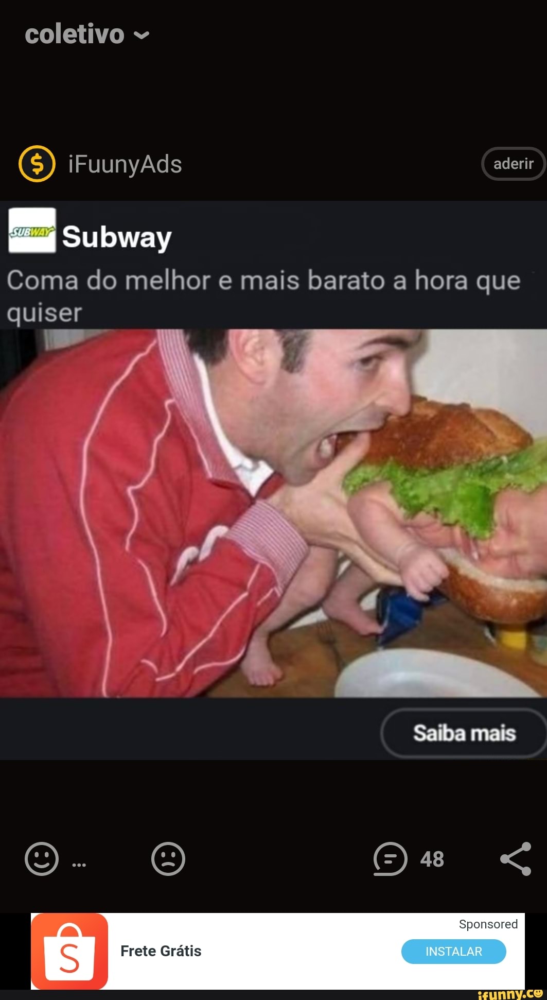 coletivo
O) iFuunyAds aderir
Suloway
Coma do melhor e mais barato a hora que quiser
Saiba mais
Sponsored
Frete Grátis