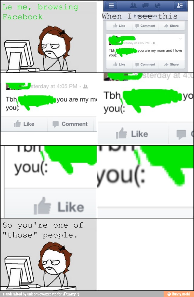 So you're one of
"those" people.