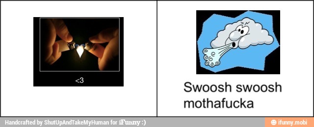 Swoosh swoosh
mothafucka