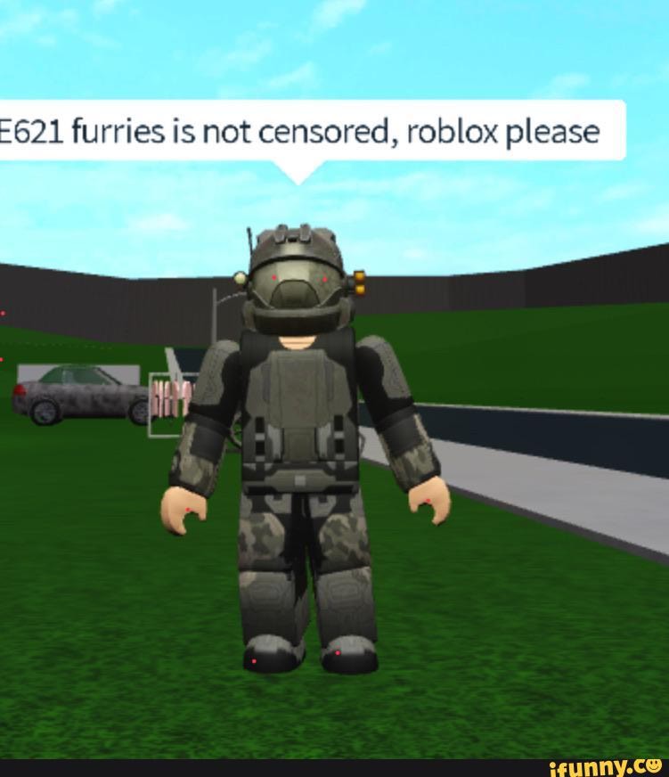 621 Furries Is Not Censored Roblox Please Ifunny - no furrys alowed in class roblox not repost roblox meme on
