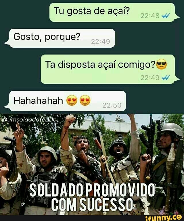 Tu gosta de açaí?
i
Gosto, porque?
Ta disposta açaí comigo? es
Hahahahah @