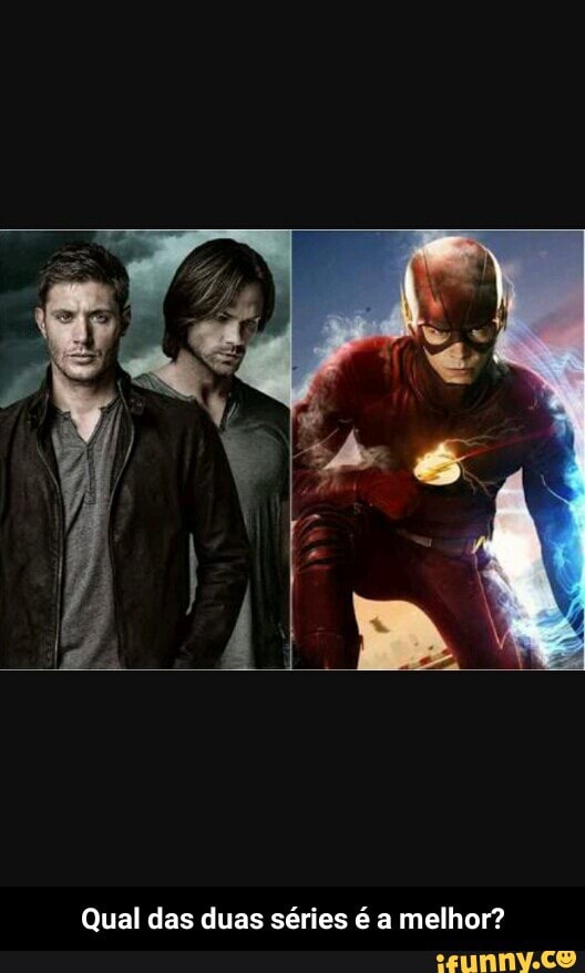 Qual das duas séries é a melhor? - Qual das duas séries é a melhor?