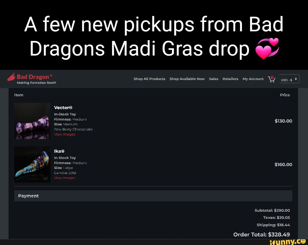 A few new pickups from Bad Dragons Madi Gras drop Bad Dragon Shop All