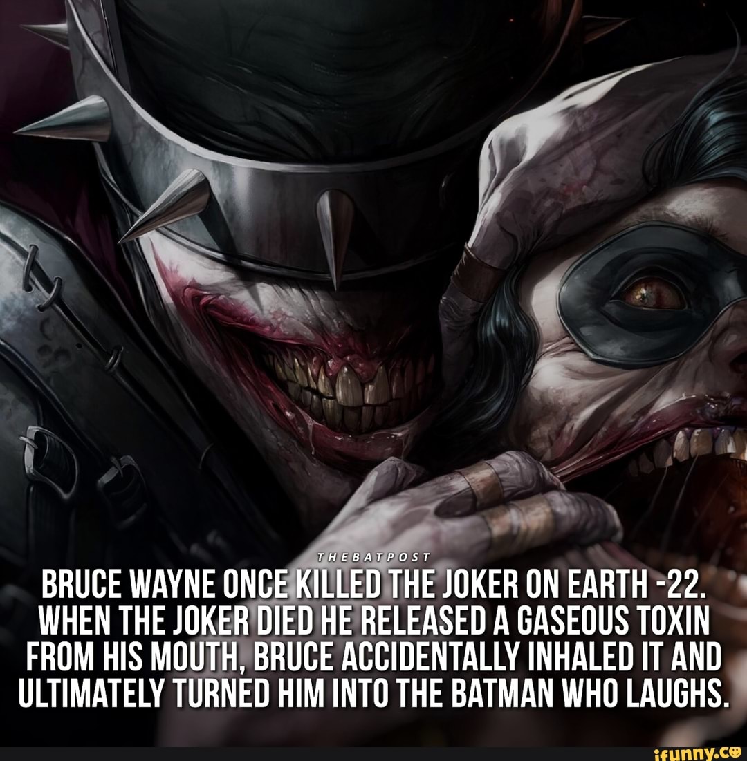 THEBATPOST BRUCE WAYNE ONCE KILLED THE JOKER ON EARTH 22. WHEN THE