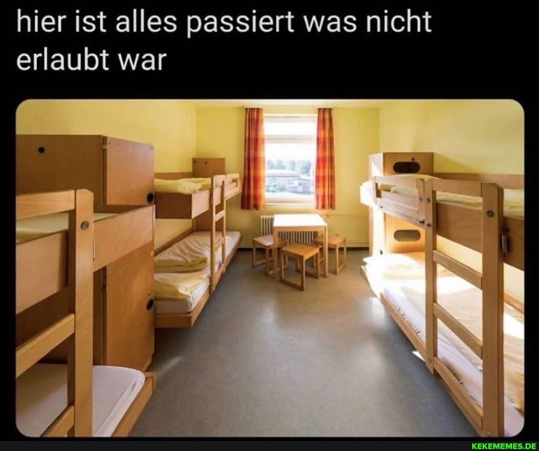 hier ist alles passiert was nicht erlaubt war