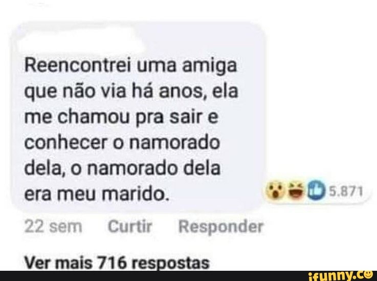 Reencontrei Uma Amiga Que Não Via Há Anos Ela Me Chamou Pra Sair E