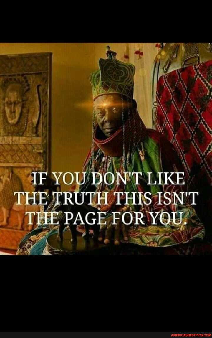 IF YOU DON'T LIKE THE TRUTA THIS THE PAGE FOR YOU,