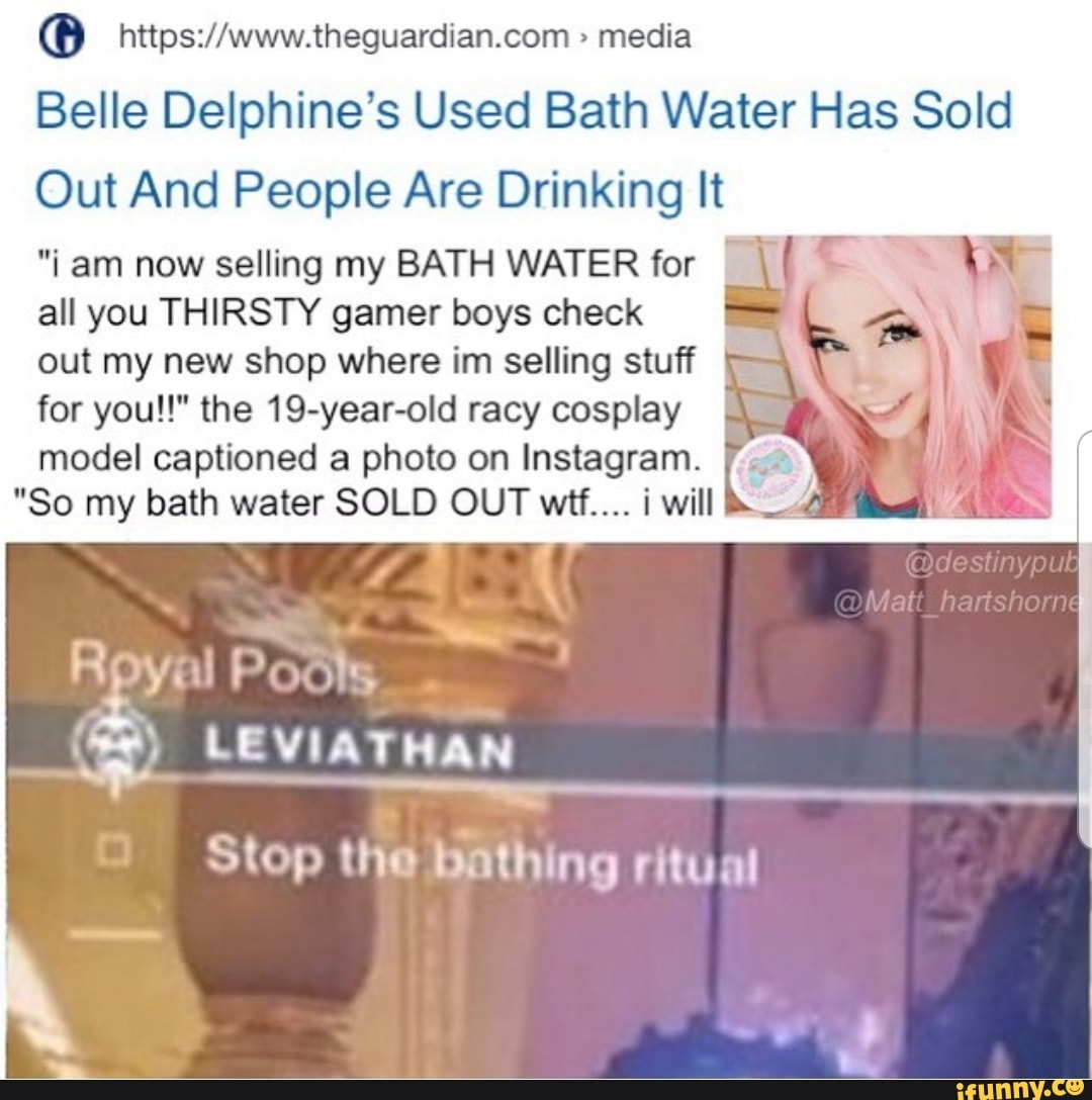 © = media Belle Delphine’s Used Bath Water