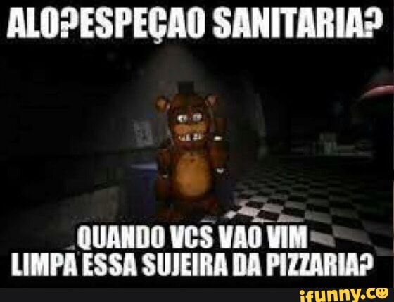ALOPESPEÇÃO SANITARIA?
QUANDO VCS VAO VIM =
LIMPA ESSA SUJEIRA DA PIZZARIA?
