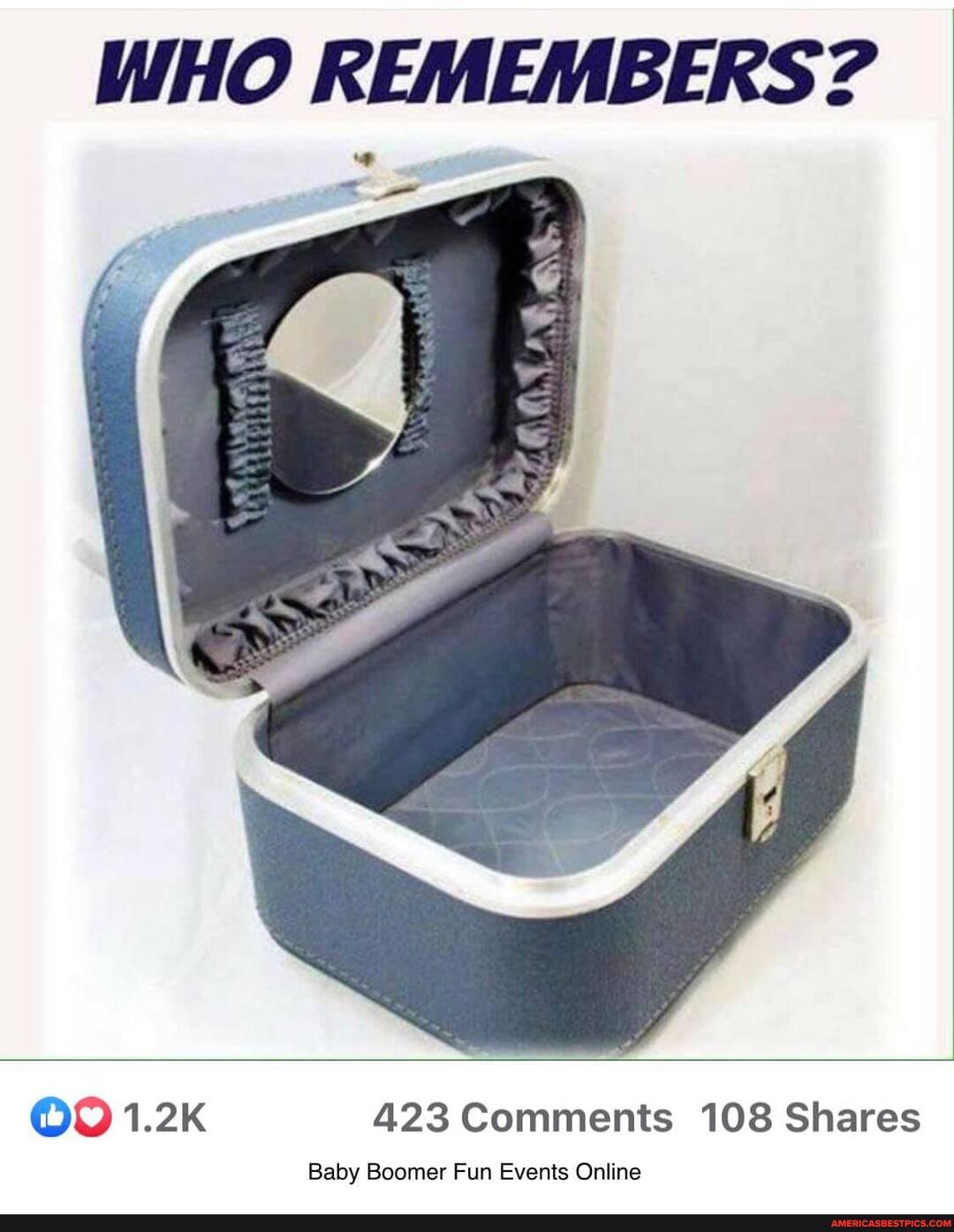 WHO REMEMBERS?
OO 1.2K 423 Comments 108 Shares
Baby Boomer Fun Events Online