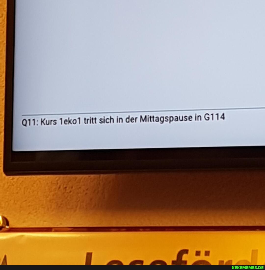 am: Kurs 1eko1 tritt sich in der Mittagspause in G114