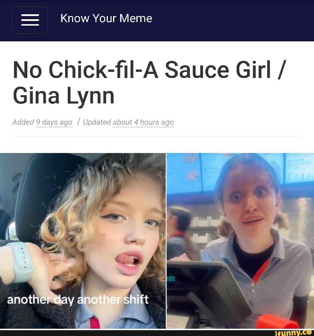 Know Your Meme No Chick-fil-A Sauce Girl / Gina Lynn Added 9 days ago /  Updated about 4 hours ago I another day another shift - iFunny