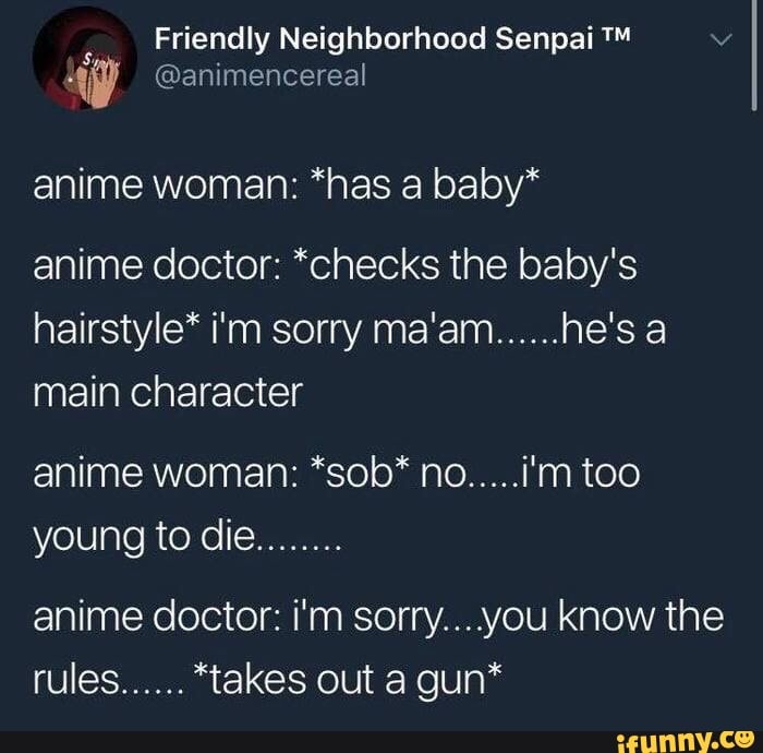 Anime Woman Has A Baby Anime Doctor Checks The Baby S Hairstyle I M Sorry Ma Am He S A Anime Doctor I M Sorry You Know The Rules Takes Out A Gun Ifunny
