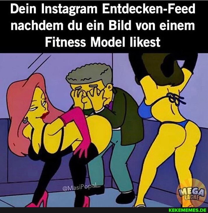 Dein Instagram Entdecken-Feed nachdem du ein Bild von einem
Fitness Model likest