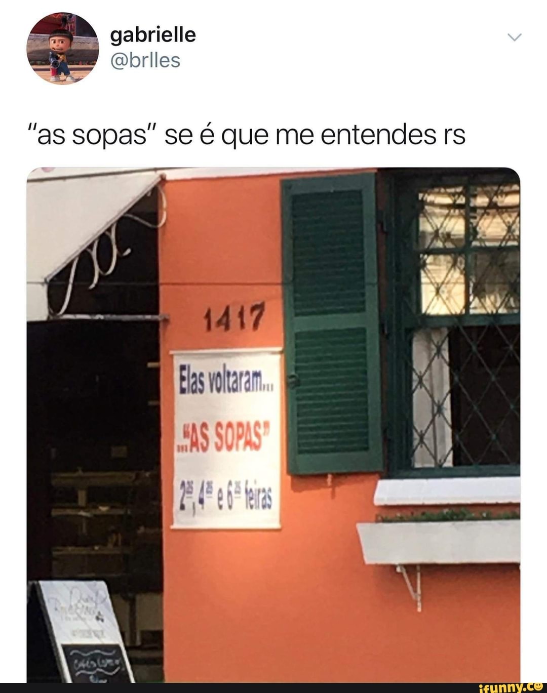 "as sopas" se é que me entendes rs
