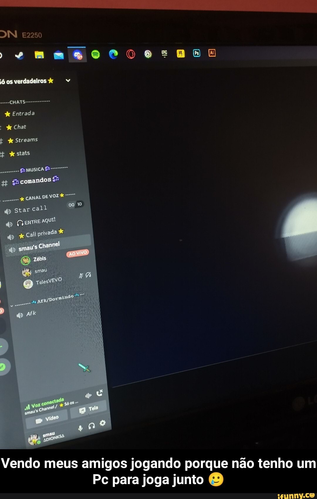 DN
jó os verdadeiros
Entrada
Chat
Streams stats
MUSICA
comandos"
Vendo meus amigos jogando porque não tenho um
Pc para joga junto O - Vendo meus amigos jogando porque não tenho um Pc para joga junto 🥲