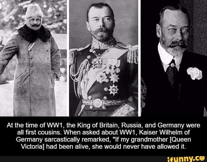 At the time of WW1, the King of Britain, Russia, and Germany were all ...