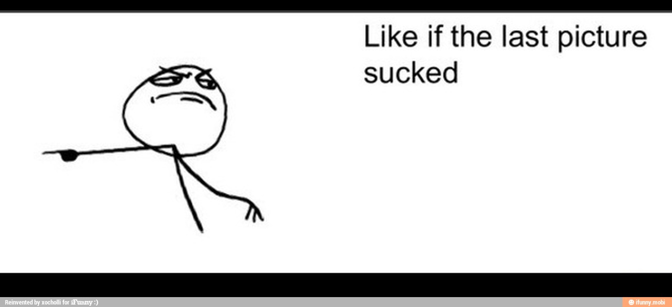 An
Like if the last picture
sucked
