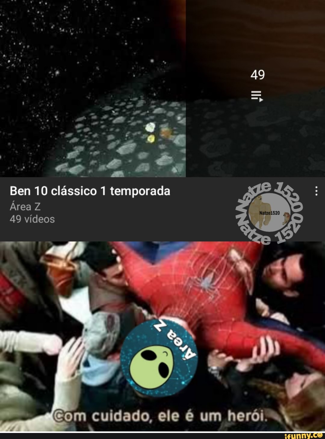 49
Ben 10 clássico 1 temporada
Área Z
49 vídeos
im cuidado, ele é um heróis.