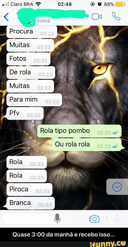 Quase 3:00 da manhã e recebo isso. - Quase 3:00 da manhã e recebo isso...