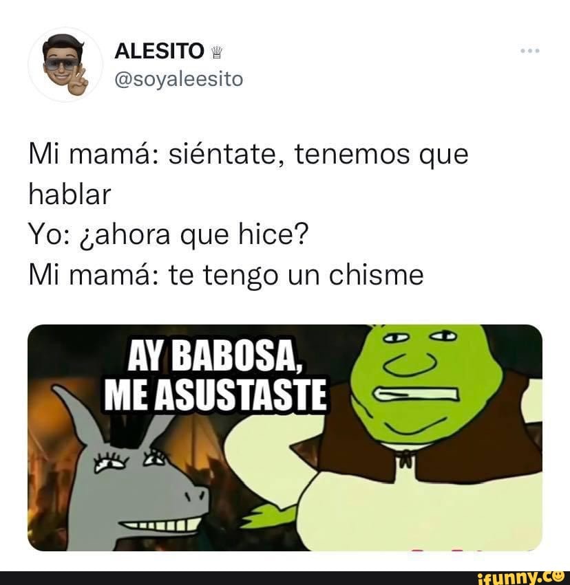 Chisme memes. Best Collection of funny Chisme pictures on iFunny