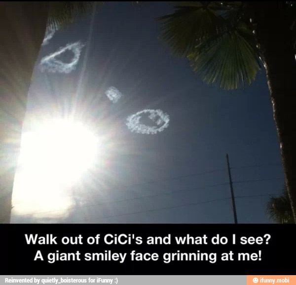 Walk out of CiCi's and what do I see?
A giant smiley face grinning at me!